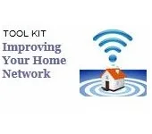 Improving Your Home Network